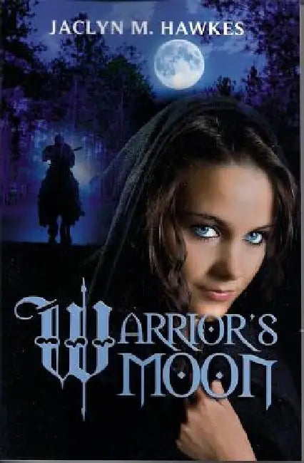 Warrior's Moon: A historical medieval romance by Jaclyn M. Hawkes