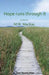 Hope runs through by M. W. MacKay