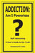 Addiction: Am I Powerless by Emmanuel S. John