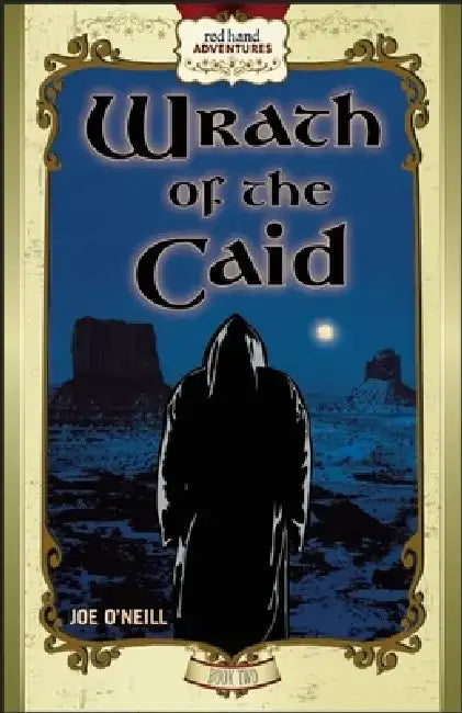 Wrath of the Caid by Joe O'Neill