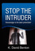 Stop The Intruder: Knowledge is the Best Protection by K. David Benton