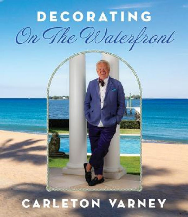 Decorating on the Waterfront by Carleton Varney