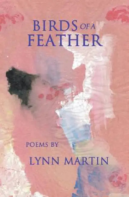 Birds of a Feather by Lynn Martin