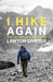 I Hike Again: Mostly True Stories from 15,000 Miles of Hiking by Lawton Grinter