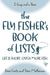 The Fly Fisher's Book of Lists: Life is short. Catch more fish. by Steve Mathewson