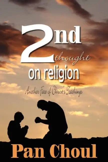 2nd Thought on Religion by Pan Choul