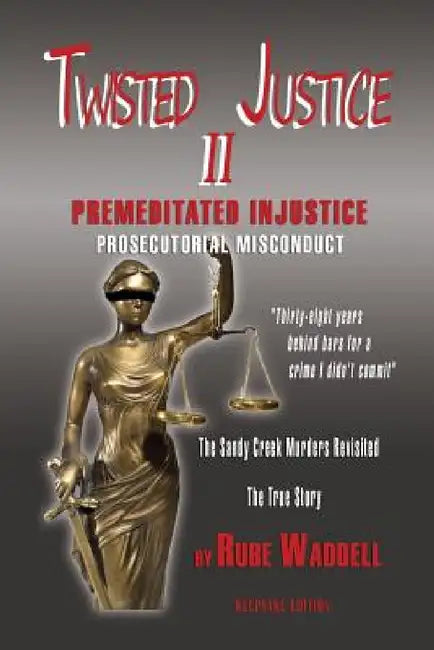 Twisted Justice II by Rube Waddell