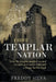 First Templar Nation: How the Knights Templar created Europe's first nation-state by Silva, Freddy