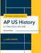 The Insider's Complete Guide to AP US History: A Strategic Review by Larry Krieger