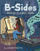 B-Sides: Phase 7 #012-#016 by Alec Longstreth