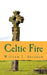 Celtic Fire: Evangelism in the Wisdom and Power of the Spirit by William J. Abraham