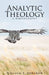 Analytic Theology: A Bibliography by William J. Abraham