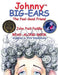 Johnny Big-Ears, the Feel-Good Friend by John Paul Padilla, Tamara Doehring, Victor Ramon Mojica