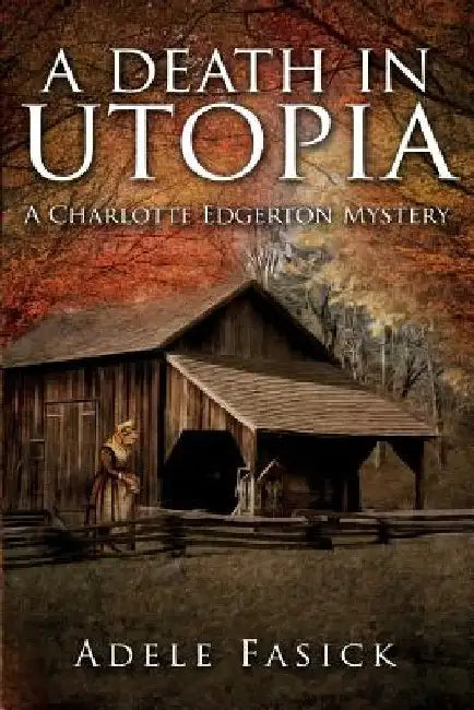 A Death in Utopia by Adele Fasick