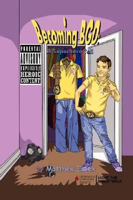 Becoming BGD: A Superhero Tail by Matthew Essex