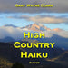 High Country Haiku - Summer by Gary Wayne Clark