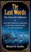 The Last Words: The Farewell Addresses of Union and Confederate Commanders to Their Men at the End of the War Between the States by Michael R. Bradley