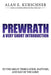 Prewrath: A Very Short Introduction to the Great Tribulation, Rapture, and Day of the Lord by Alan E. Kurschner