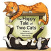 The Happy Tale of Two Cats by Cathy M. Rosenthal, Jessica Warrick