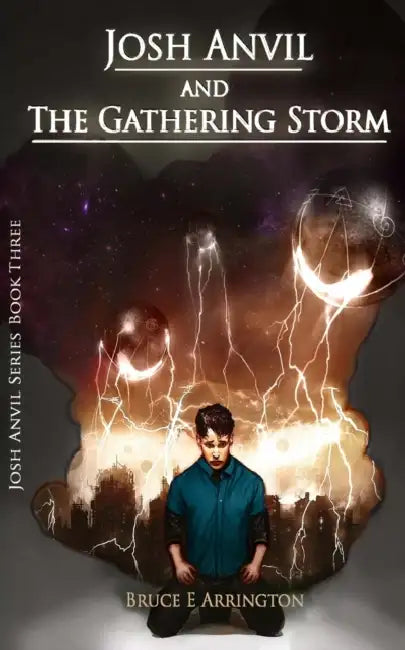 Josh Anvil and the Gathering Storm by Bruce E. Arrington