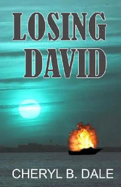 Losing David by Cheryl B. Dale