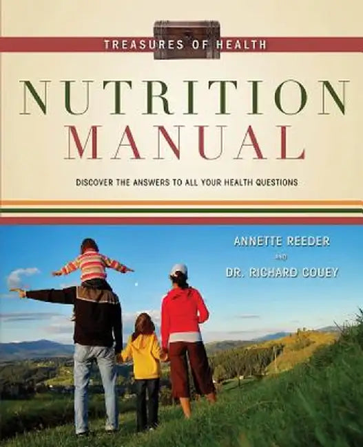 Treasures of Health Nutrition Manual by Annette Reeder