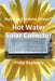 Build an Extreme Green Solar Hot Water Heater by Rastocny Philip