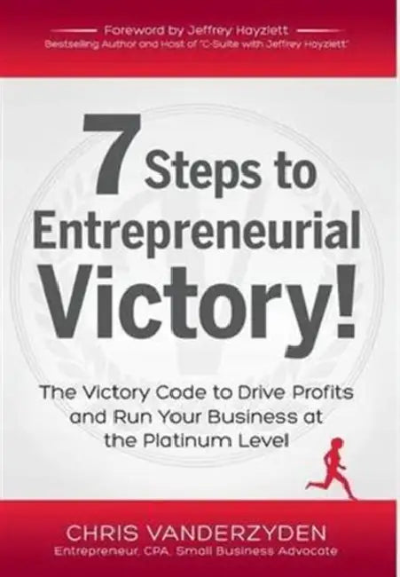 7 Steps To Entrepreneurial Victory