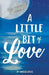 A Little Bit of Love by Vanessa Lewis