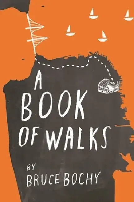 A Book of Walks by Bruce Bochy