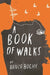 A Book of Walks by Bruce Bochy