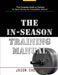 The In-Season Training Manual by Jason Shea