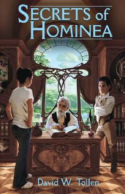 Secrets of Hominea by David William Tollen