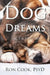 Dog Dreams: Fact & Fantasy by Ron Cook Psyd