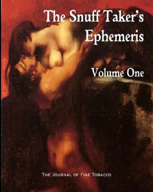 The Snuff Taker's Ephemeris Volume One by M. Hellwig