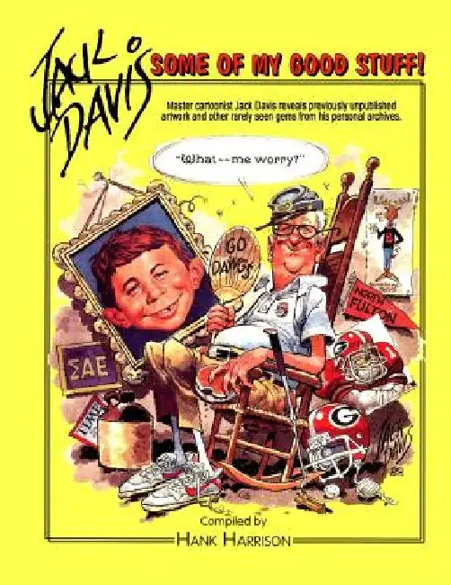 Jack Davis: Some of My Good Stuff by Hank Harrison