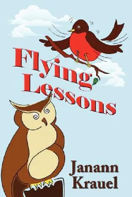 Flying Lessons by Janann Krauel