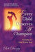 Every Child Deserves a Champion by Bob J. Danzig
