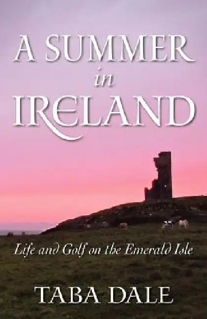 A Summer in Ireland by Taba Dale