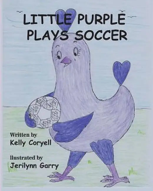 Little Purple Plays Soccer by Kelly Coryell