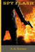 Spy Flash by Phyllis Anne Duncan