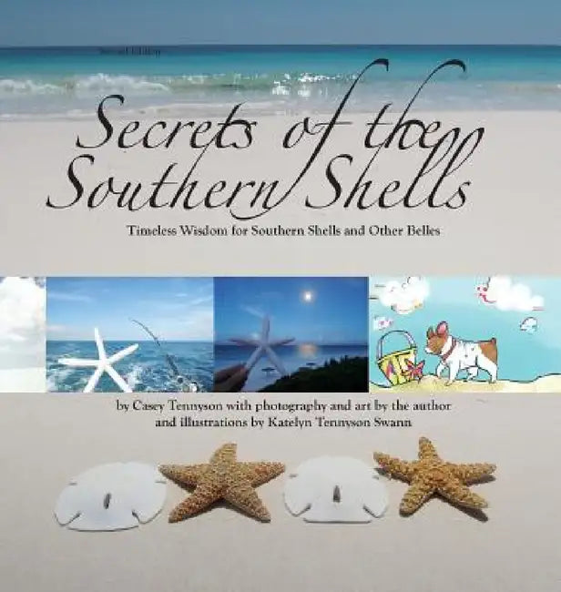 Secrets of the Southern Shells Second Edition by Casey Tennyson
