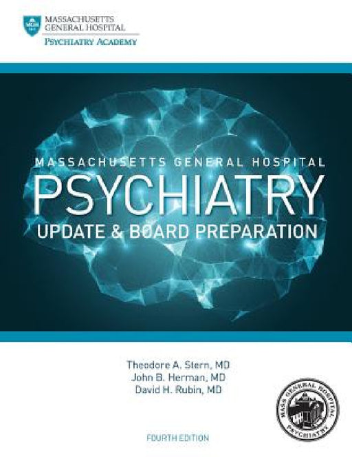 Massachusetts General Hospital Psychiatry Update & Board Preparation by Theodore a. Stern, John B. Herman, David H. Rubin