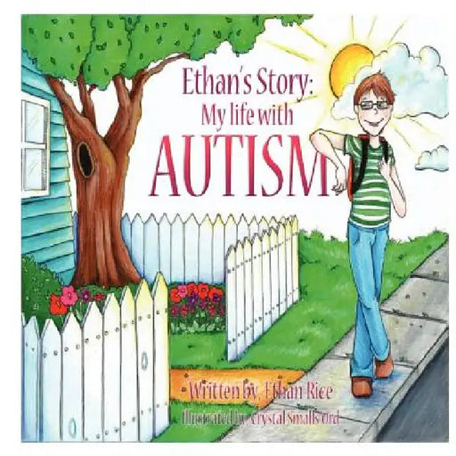 Ethan's Story: My Life With Autism by Crystal Ord