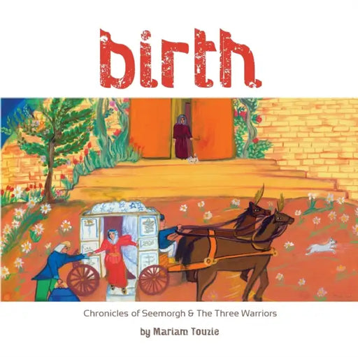 Birth by Mariam Touzie