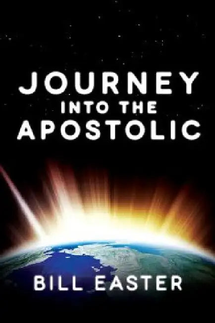 Journey Into the Apostolic by Carol Vaisanen