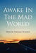 Awake In The Mad World by Damon Ferrell Marbut