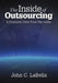 The Inside of Outsourcing by John Labella