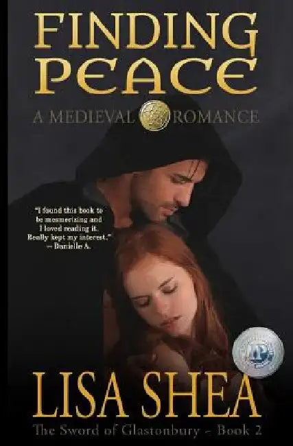 Finding Peace - a Medieval Romance by Lisa Shea
