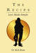 The Recipe: Love Made Simple by Rick Blum